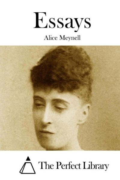 Cover for Alice Meynell · Essays (Paperback Book) (2015)