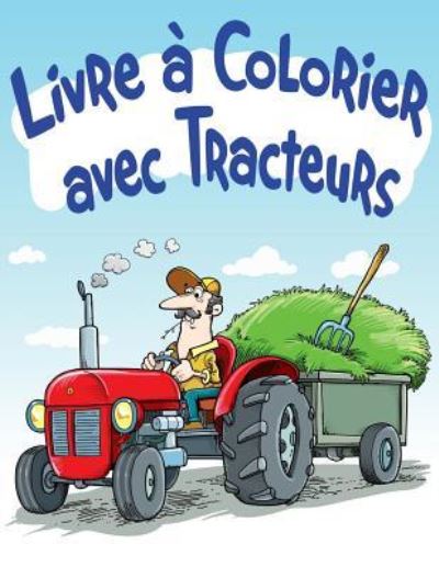 Cover for Neil Masters · Livre Colorier avec Tracteurs (Paperback Book) (2015)