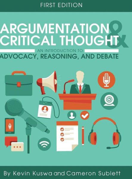 Cover for Kevin Kuswa · Argumentation and Critical Thought (Hardcover Book) (2016)