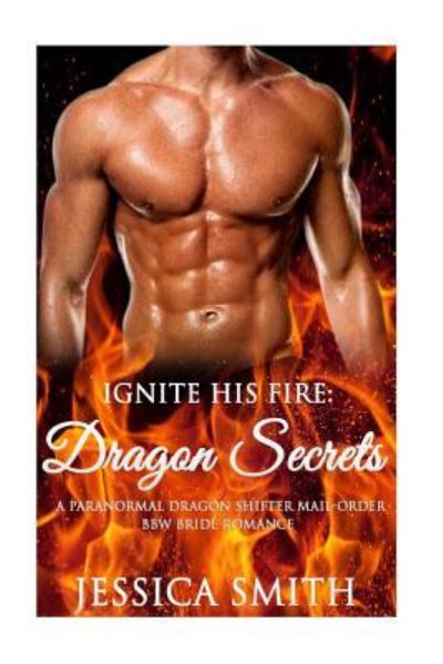 Cover for Jessica Smith · Ignite His Fire (Paperback Book) (2015)