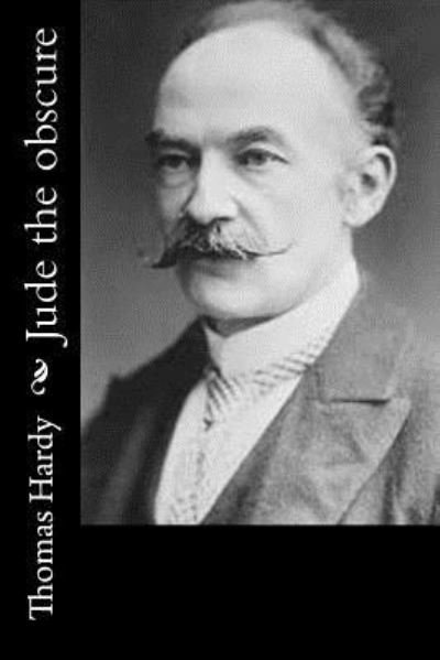Jude the obscure - Thomas Hardy - Bøger - Createspace Independent Publishing Platf - 9781519172273 - 9. november 2015