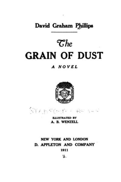Cover for David Graham Phillips · The Grain of Dust, a novel (Paperback Book) (2015)