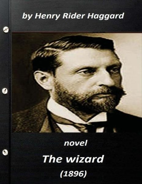 Cover for Henry Rider Haggard · The wizard  NOVEL by Henry Rider Haggard (Pocketbok) (2016)