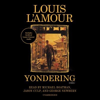 Cover for Louis L'Amour · Yondering (CD) (2018)