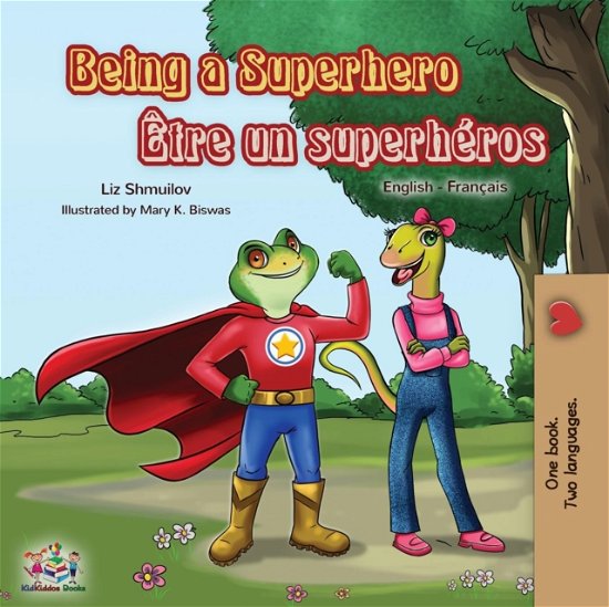 Cover for Liz Shmuilov · Being a Superhero ?tre un superh?ros (Taschenbuch) (2019)