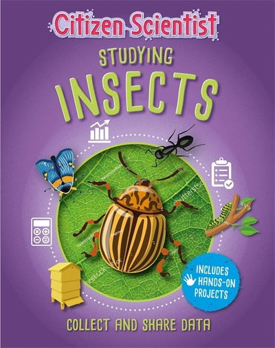 Cover for Izzi Howell · Citizen Scientist: Studying Insects - Citizen Scientist (Hardcover Book) (2020)