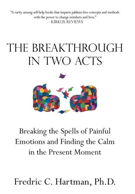 Fredric C Hartman · The Breakthrough in Two Acts (Hardcover Book) (2017)