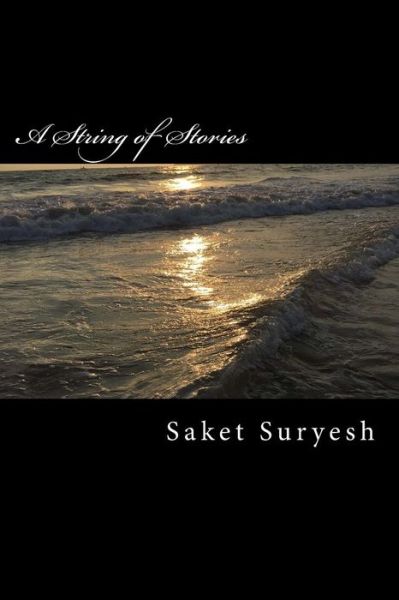 Cover for Saket Suryesh · A String of Stories (Paperback Book) (2016)