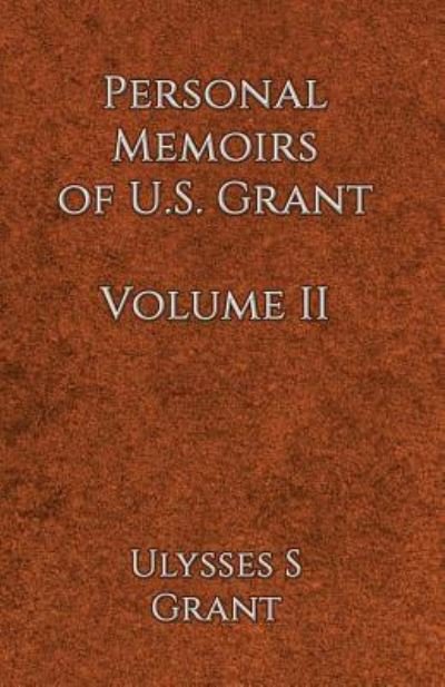 Cover for Ulysses Simpson Grant · Personal Memoirs of U.S. Grant Volume 2 (Pocketbok) (2016)