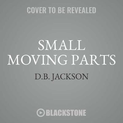 Cover for D B Jackson · Small Moving Parts (CD) (2018)