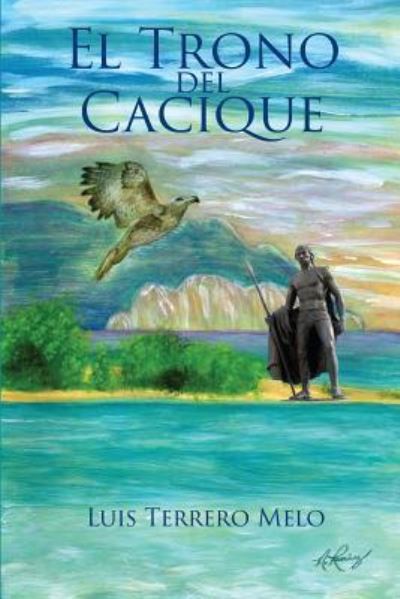 Cover for Luis Terrero Melo · El Trono del Cacique (Paperback Book) (2016)