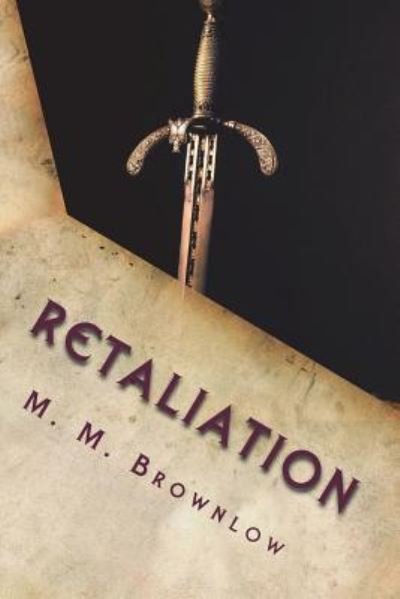 Cover for M M Brownlow · Retaliation (Paperback Book) (2017)