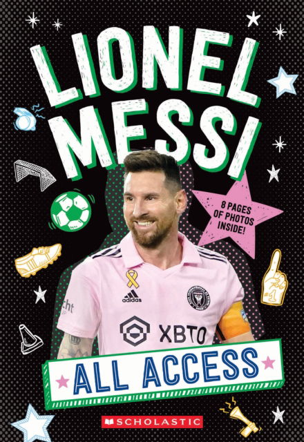 Cover for Scholastic · All Access: Lionel Messi (Paperback Book) (2025)