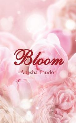 Cover for Anesha Pandor · Bloom (Paperback Book) (2017)