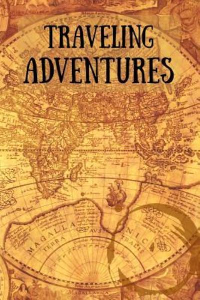 Cover for Royanne Travel Journals · Traveling Adventures Travel Diary for Adventurous Souls (Paperback Book) (2017)