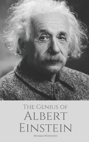 Cover for Michael Woodford · The Genius of ALBERT EINSTEIN (Pocketbok) (2017)