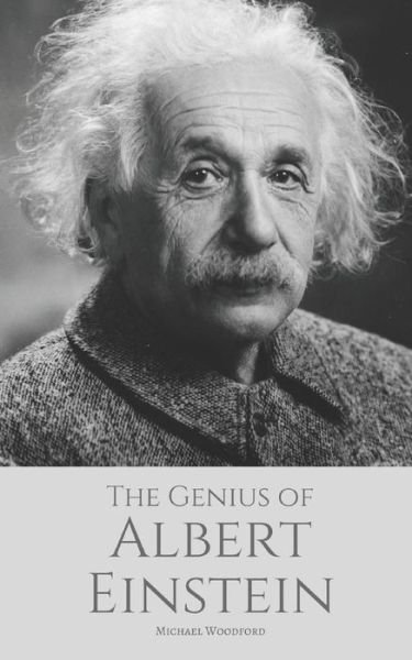 Cover for Michael Woodford · The Genius of ALBERT EINSTEIN (Paperback Bog) (2017)