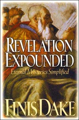 Cover for Finis Jennings Dake · Revelation Expounded (Paperback Bog) [1st edition] (1989)