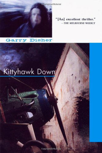 Cover for Garry Disher · Kittyhawk Down (Paperback Book) (2006)