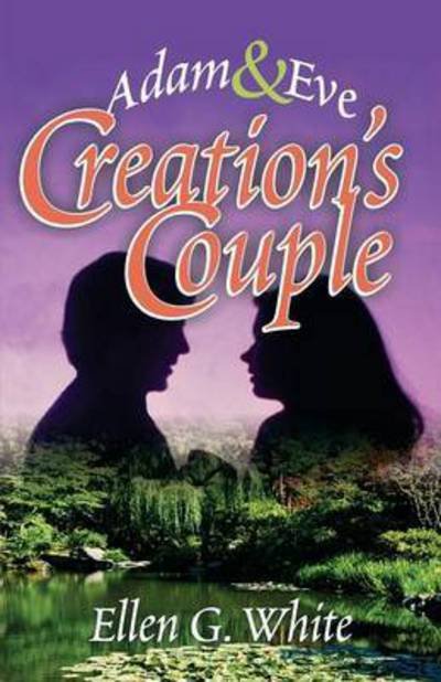 Cover for Ellen Gould Harmon White · Creation's Couple (Pocketbok) (2015)