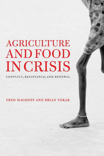 Cover for Brian Tokar · Agriculture and Food in Crisis: Conflict, Resistance, and Renewal (Gebundenes Buch) (2010)