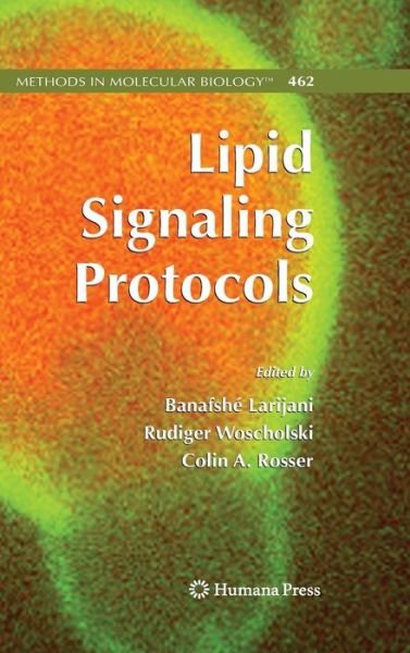 Cover for Banafshe Larijani · Lipid Signaling Protocols - Methods in Molecular Biology (Hardcover Book) [2009 edition] (2008)