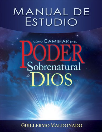 Cover for Guillermo Maldonado · Como Caminar en El Poder Sobrenatural De Dios Manual De Estudio (Paperback Book) [Spanish edition] (2011)