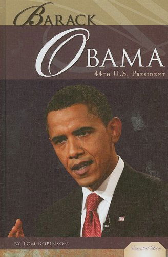 Cover for Tom Robinson · Barack Obama-44th President (Essential Lives Set 3) (Hardcover Book) (2009)