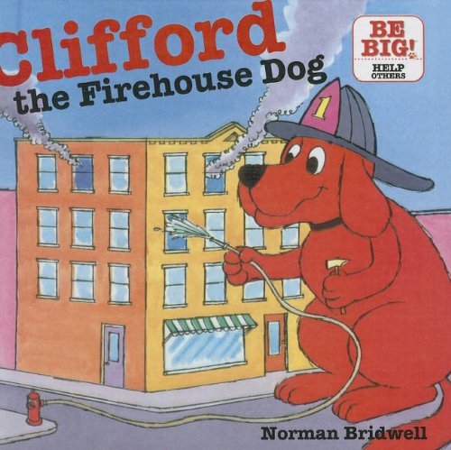Cover for Norman Bridwell · Clifford the Firehouse Dog (Clifford's Big Ideas) (Inbunden Bok) (2010)