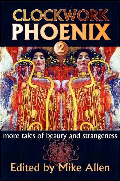 Cover for Marie Brennan · Clockwork Phoenix 2: More Tales of Beauty and Strangeness (Pocketbok) (2009)