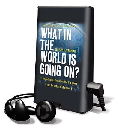 What in the World Is Going On? - Dr David Jeremiah - Inne - Findaway World - 9781615748273 - 1 września 2009