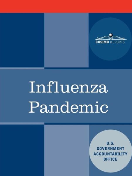 Cover for U. S. Government Accountability Office · Influenza Pandemic: How to Avoid Internet Congestion (Paperback Book) (2010)