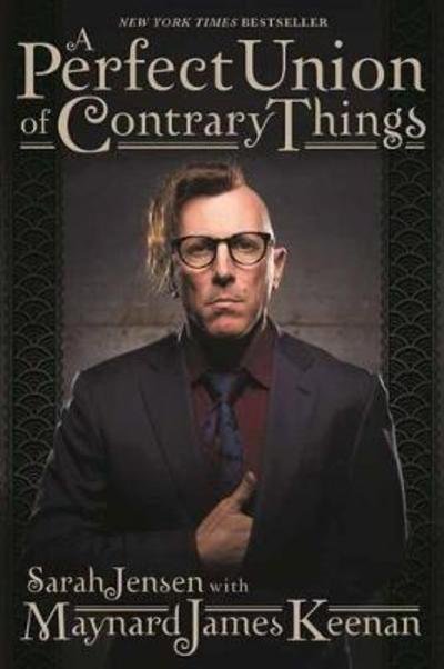 Cover for Maynard James Keenan · A Perfect Union of Contrary Things (Taschenbuch) [Reprint edition] (2018)