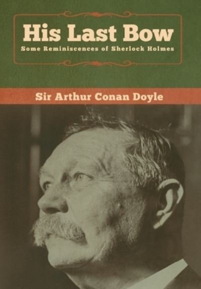Cover for Sir Arthur Conan Doyle · His Last Bow (Innbunden bok) (2020)