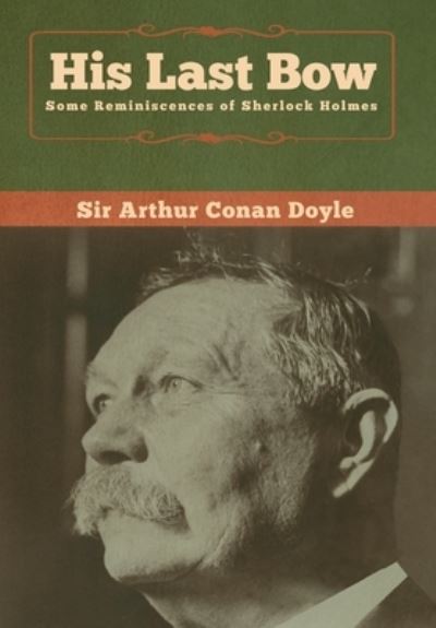 Cover for Sir Arthur Conan Doyle · His Last Bow (Hardcover Book) (2020)