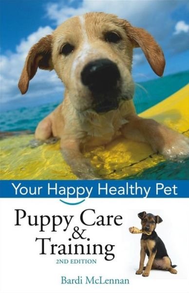 Cover for Bardi Mclennan · Puppy Care &amp; Training: Your Happy Healthy Pet (Paperback Book) (2005)