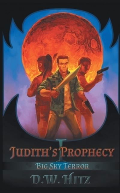 Cover for D W Hitz · Judith's Prophecy (Pocketbok) (2020)