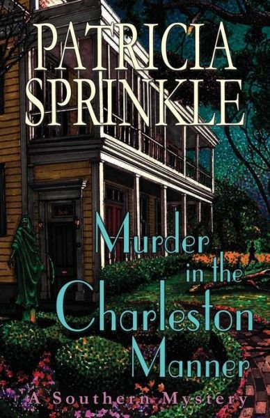 Cover for Patricia Sprinkle · Murder in the Charleston Manner (Paperback Book) (2017)
