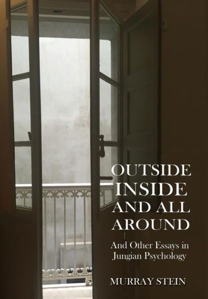 Cover for Murray Stein · Outside Inside and All Around (Inbunden Bok) (2017)