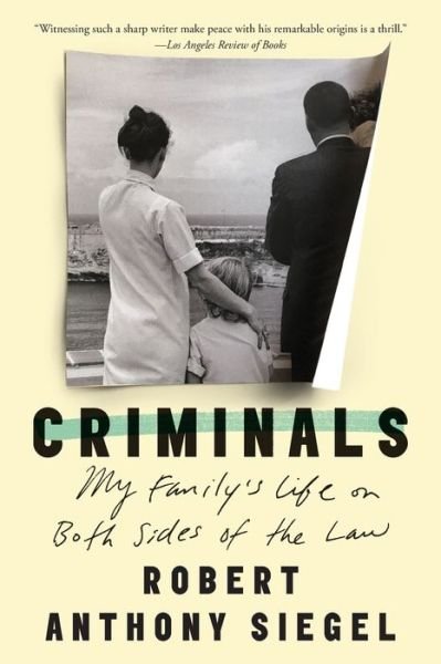 Cover for Robert Anthony Siegel · Criminals (Book) (2019)