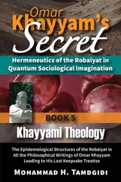 Cover for Ahead Publishing House (Imprint: Okcir Press) · Omar Khayyam's Secret (Paperback Book) (2022)