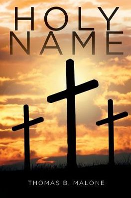 Cover for Thomas B Malone · Holy Name (Pocketbok) (2019)