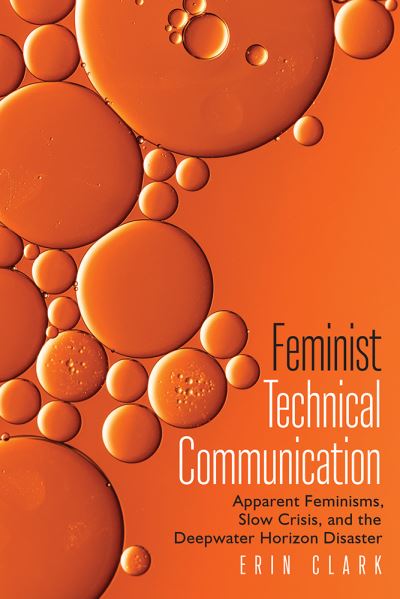 Cover for Erin Clark · Feminist Technical Communication (Book) (2024)