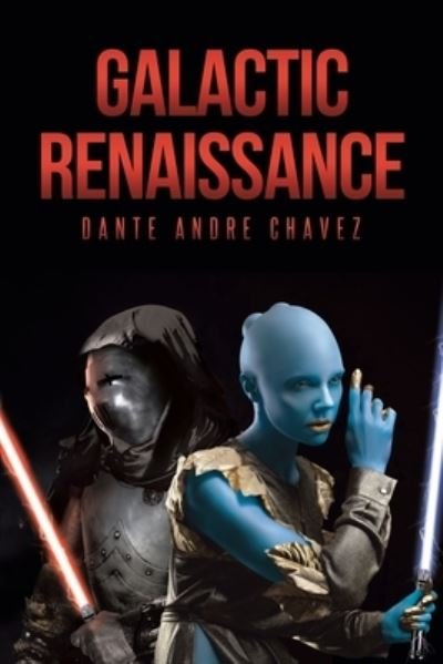 Cover for Dante Andre Chavez · Galactic Renaissance (Book) (2022)