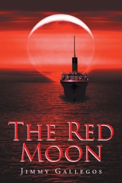 Cover for Jimmy Gallegos · Red Moon (Book) (2023)