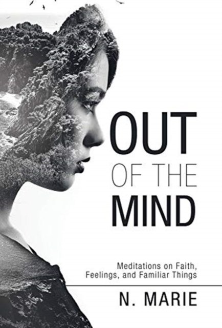 Cover for N Marie · Out of the Mind (Hardcover Book) (2021)
