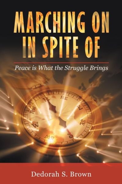 Cover for Dedorah S. Brown · Marching on in Spite Of (Bok) (2022)