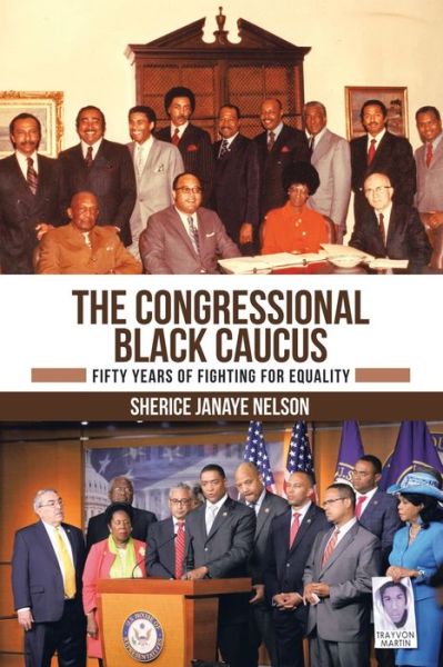 Cover for Sherice Janaye Nelson · The Congressional Black Caucus (Paperback Book) (2021)