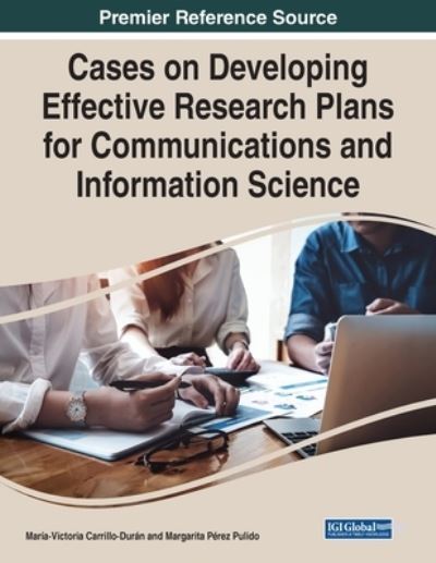 Cover for Cases on Developing Effective Research Plans for Communications and Information Science (Paperback Book) (2022)