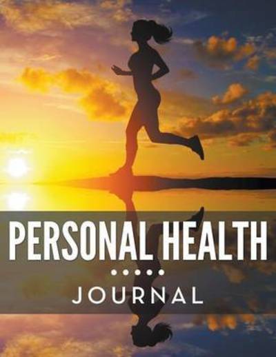 Cover for Speedy Publishing Llc · Personal Health Journal (Paperback Book) (2015)